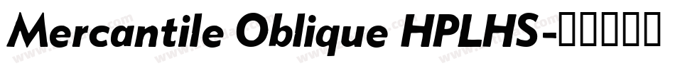 Mercantile Oblique HPLHS字体转换